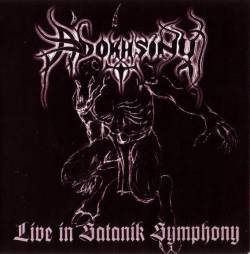 Adokhsiny : Live in Satanik Symphony